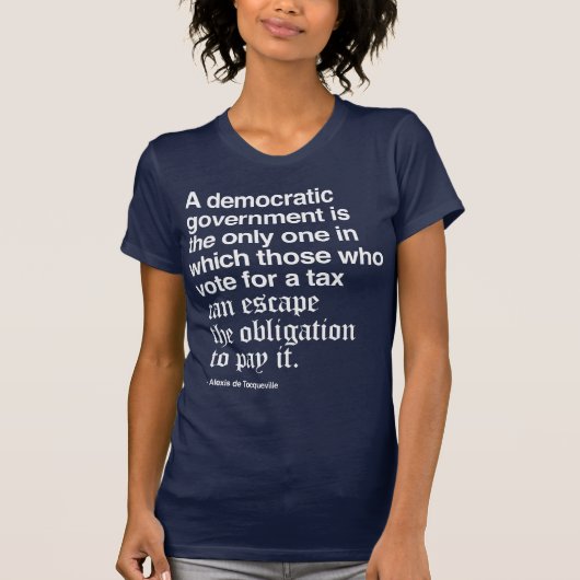 Alexis de Tocqueville Quote T-shirt (Voorkant)
