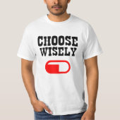 Alfa man Kies een wijs rode pil T-shirt (Voorkant)