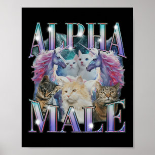 Alfa Mannelijke Eenhoorn Kat Ironisch  Poster