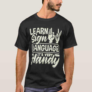 Alfabet leraar Amerikaanse zangtaal is zeer H T-shirt