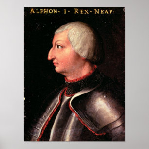 Alfonso V de 'Magnanimous', koning van Aragón Poster