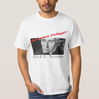 Alfred E. Noumen: Wat, ik oordeel? T-shirt