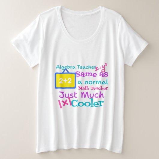 Algebra docent hetzelfde als een normale Wiskunde  Grote Maat T-shirt (Design voorkant)
