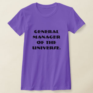 Algemeen Manager van het Universum T-shirt