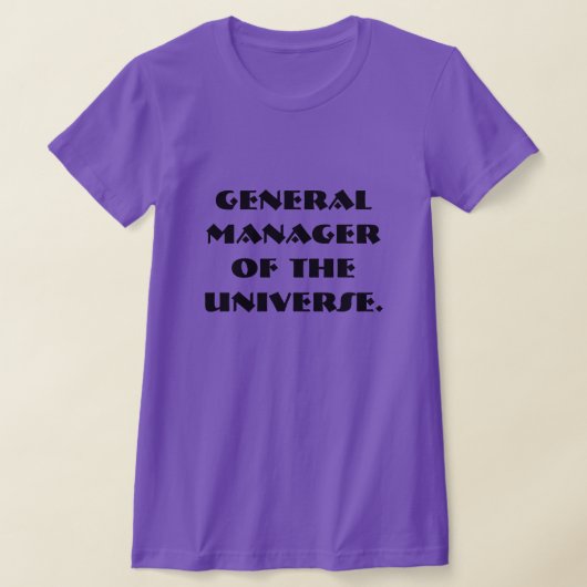 Algemeen Manager van het Universum T-shirt (Laagn)