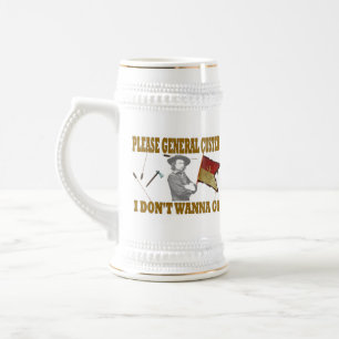 ALGEMENE CUSTER, IK WIL NIET GAAN BIERPUL
