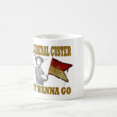 ALGEMENE CUSTER, IK WIL NIET GAAN KOFFIEMOK (Voorkant rechts)