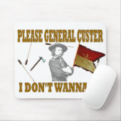 ALGEMENE CUSTER, IK WIL NIET GAAN MUISMAT (Met muis)