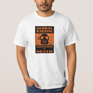 ALGEMENE WAARSCHUWING..... GEOENGINEERING = DOOD T-SHIRT