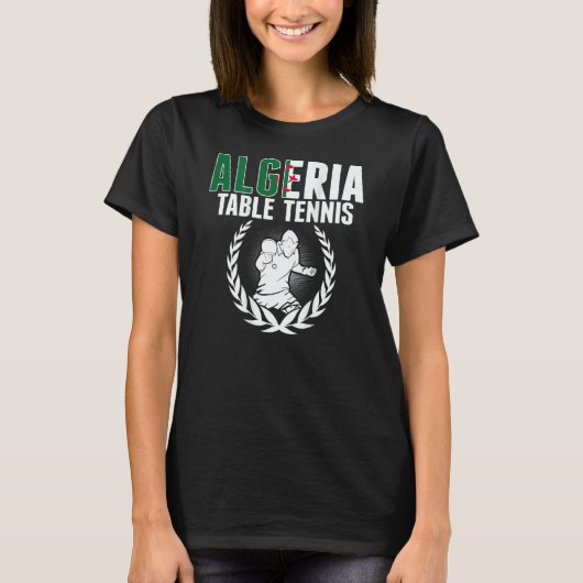 Algeria Table Tennis Algerian Ping Pong Supporte T-shirt (Voorkant)