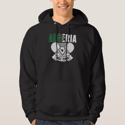 Algeria Table Tennis Support Algerian Ping Pong T Hoodie (Voorkant)