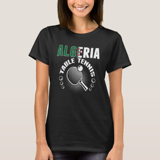 Algeria Table Tennis Support Algerian Ping Pong T-shirt (Voorkant)