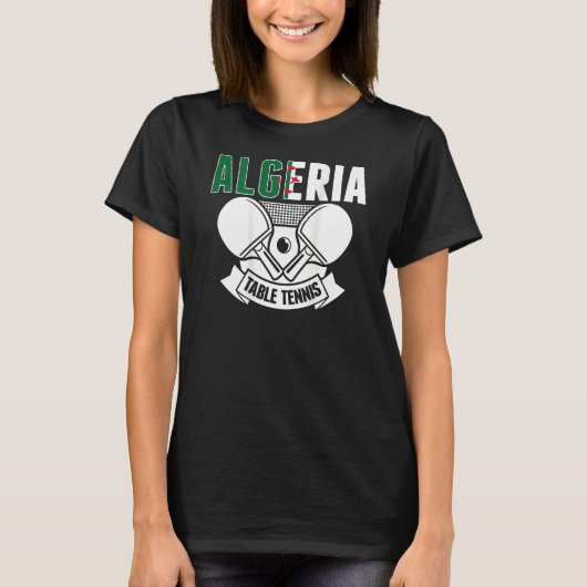 Algeria Table Tennis Support Algerian Ping Pong T T-shirt (Voorkant)