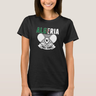 Algerije Ping Pong Algerijnse Tafeltennis Suppor T-shirt