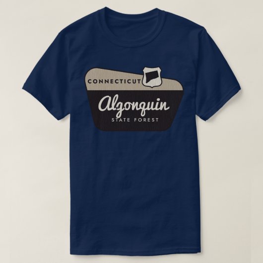 Algonquin State Forest Connecticut Welkomstbord T-shirt (Design voorkant)