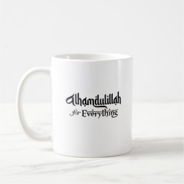 Alhamdulillah for Everything Minimal Islamic Gift Koffiemok