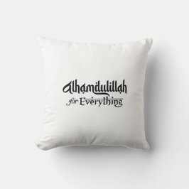 Alhamdulillah for Everything Minimal Islamic Gift Kussen