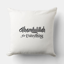Alhamdulillah for Everything Minimal Islamic Gift Kussen