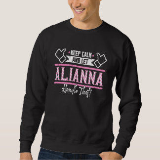 Alianna Keep Calm and let Alianna Handle that Trui