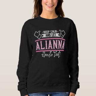 Alianna Keep Calm and let Alianna Handle that Trui