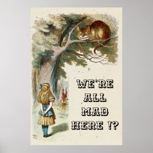 Alice - Chesire Cat 1890 - We zijn hier allemaal b Poster