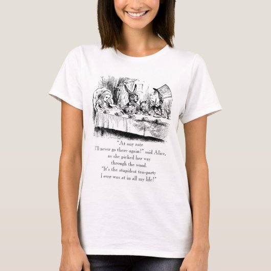 Alice & de Mad Tea Party met "Stupidest" citaat T-shirt (Voorkant)