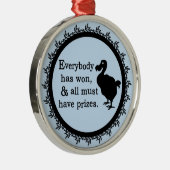 Alice Dodo Iedereen heeft gewonnen Metalen Ornament (Rechts)