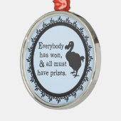 Alice Dodo Iedereen heeft gewonnen Metalen Ornament (Links)