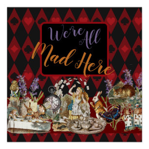 Alice in Wonderland Mad Cheshire Cat Perfect Poster