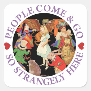 Alice in Wonderland - Mensen komen en gaan Vierkante Sticker