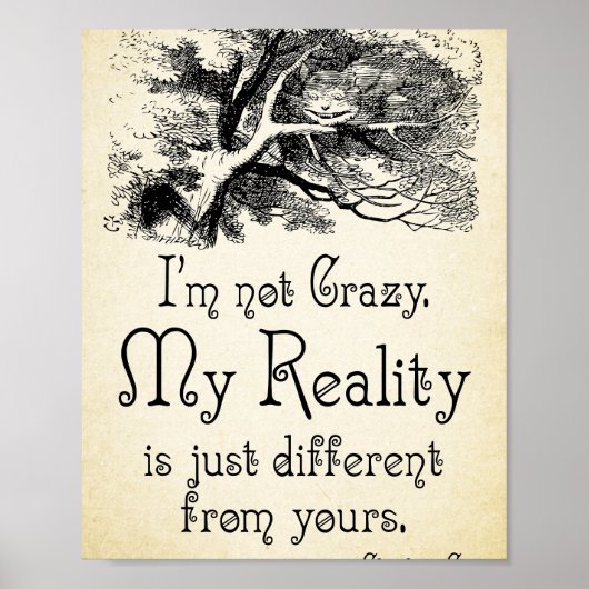 Alice in Wonderland Quote - My Reality - Cheshire Poster (Voorkant)