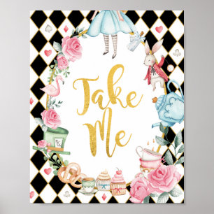 Alice in Wonderland TAKE ME Party Favors Sign Poster