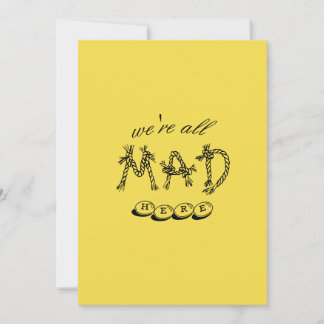 Alice in Wonderland "We are all Mad here" uitnodig Kaart