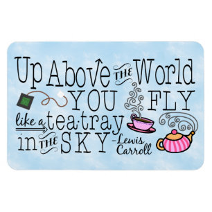 Alice in Wonderland Whimsical Tea Carroll Quote Magneet