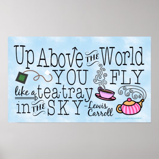 Alice in Wonderland Whimsical Tea Carroll Quote Poster (Voorkant)