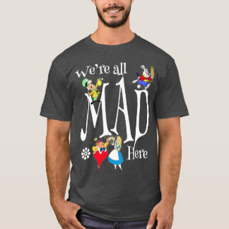Alice Mad Hatter Allemaal gek hier Rabbitea Feest T-shirt