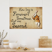 Alice - White Rabbit - Hoe lang is voor altijd? Poster (Keuken)