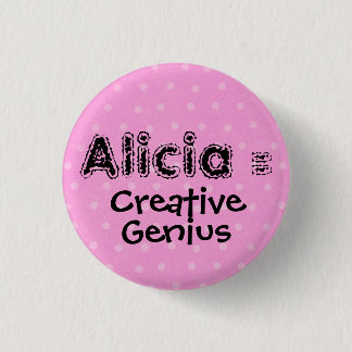 Alicia = Creatief, Genius Ronde Button 3,2 Cm