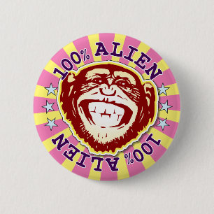 Alien 100% Grappige Funky Monkey Badge Ronde Button 5,7 Cm
