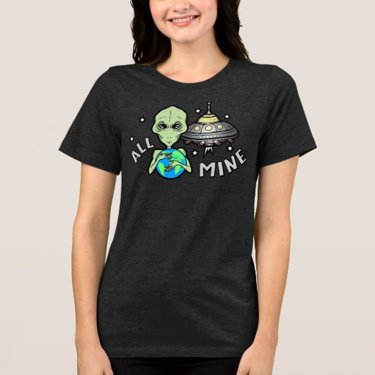 Alien Allemaal Van Mij Vrouwen Tri-Blend Shirt (Voorkant)