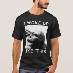 Alien autopsie Grappig Alien Ik werd wakker als de T-shirt