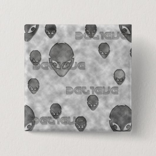 Alien Believe Vierkante Button 5,1 Cm (Voorkant)