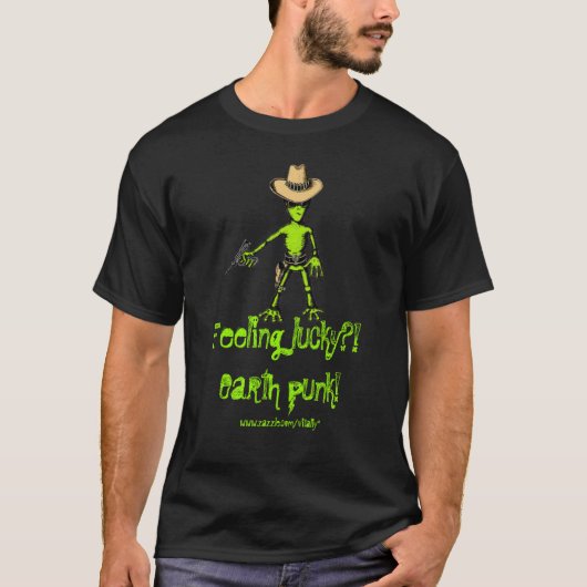 Alien, boft je?! Aarde punk! Funny t-shirt (Voorkant)