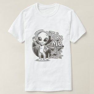 Alien - Breng me naar je leider T-shirt