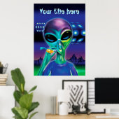 Alien brengt me naar je feestje - aangepast poster (Thuiskantoor)
