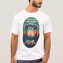 Alien Camping Fun T-shirt