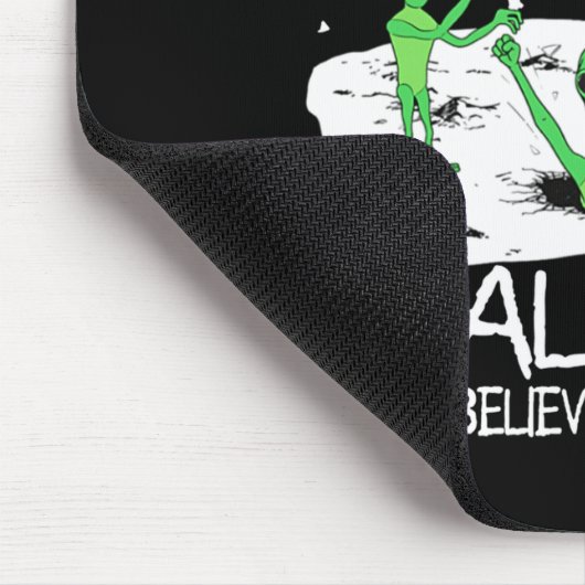 Alien Dont Believe In You Either Funny Alien Long  Muismat (Hoek)