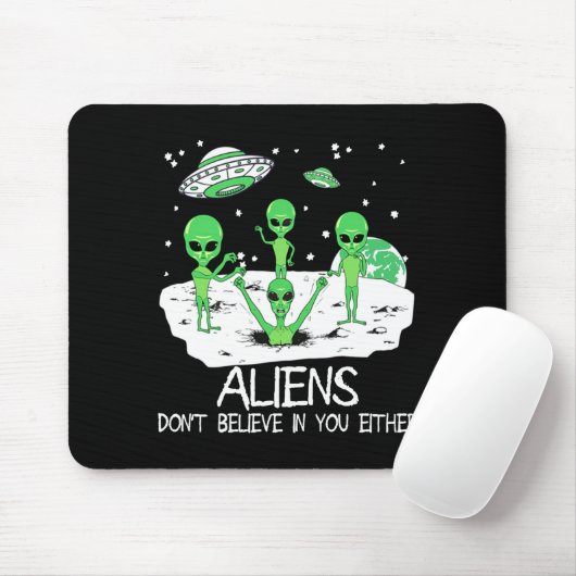 Alien Dont Believe In You Either Funny Alien Long Muismat (Met muis)