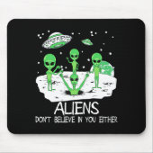 Alien Dont Believe In You Either Funny Alien Long Muismat (Voorkant)