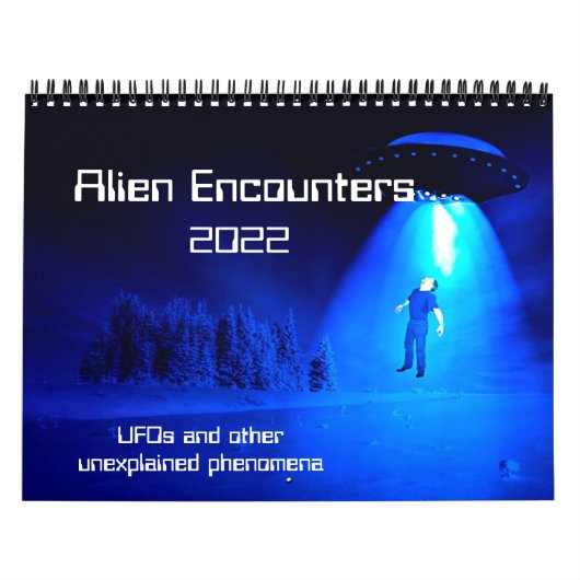 Alien Encounters 2022 Calendar Kalender (Hoes)
